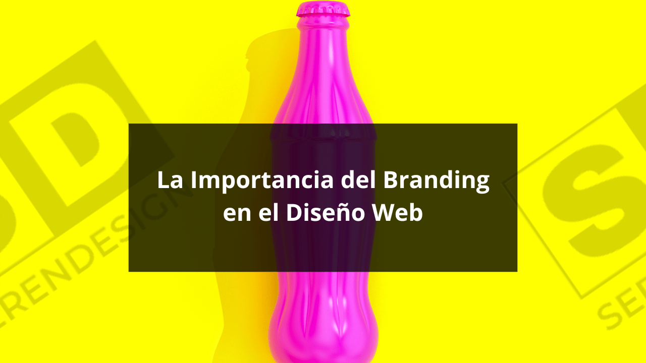 La Importancia del Branding en el Diseño Web